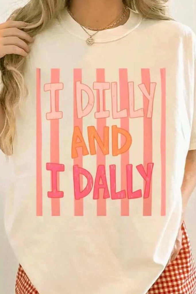Dilly Dally Tee